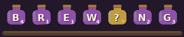 A shelf of seven potion bottles: B, R, E, W, a golden unlabeled bottle, N and G.